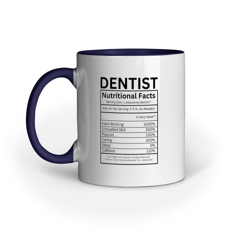 Dentist Nutritional Facts - Ceramic Mugs - Image 4
