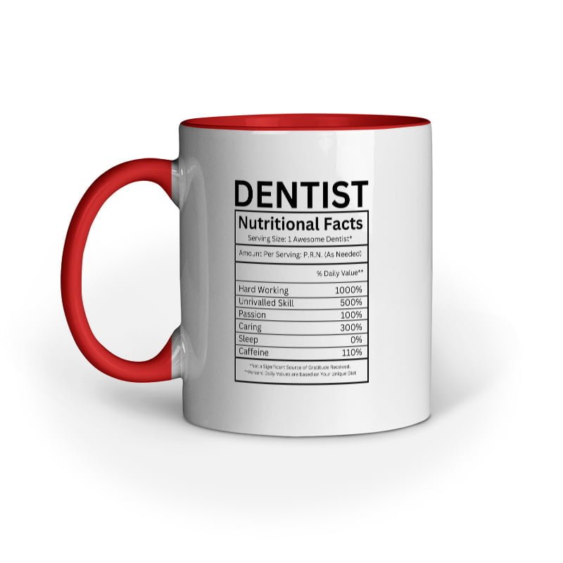 Dentist Nutritional Facts - Ceramic Mugs - Image 7