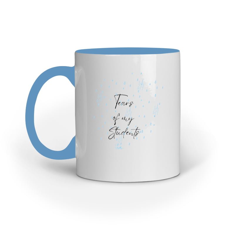 Tears of my Students - Ceramic Mugs - Image 2