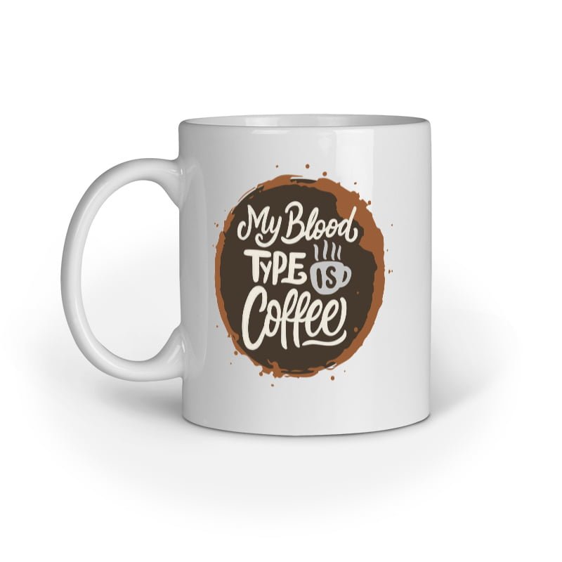 My Blood type is Coffee - Mug - Image 8